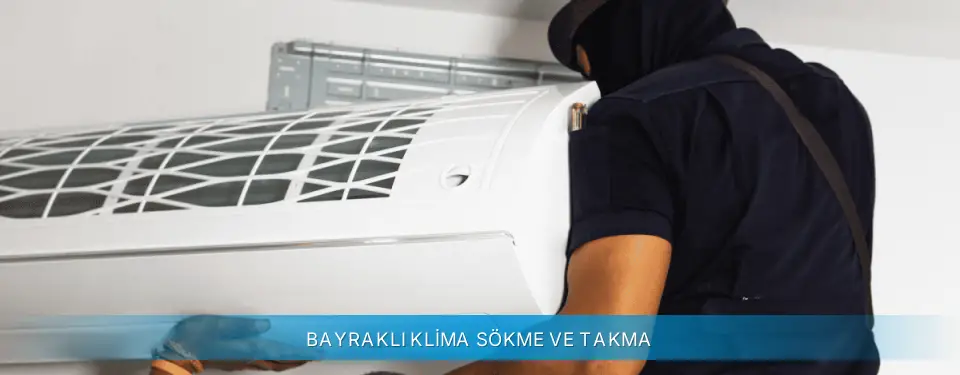 Bayraklı İlçemi Profilo Klima Sökme ve Takma